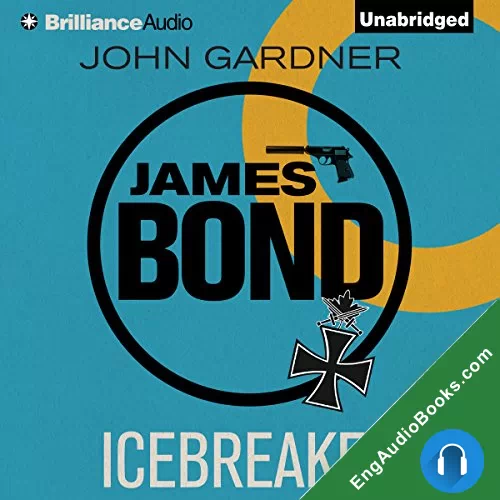 Icebreaker (John Gardner’s Bond #3) by John Gardner audiobook listen for free