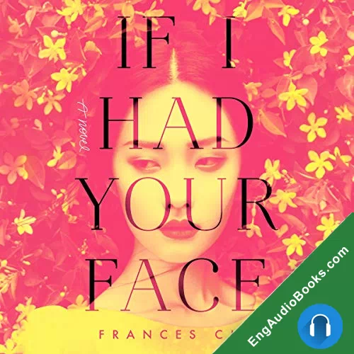 If I Had Your Face by Frances Cha; NarratedFrances Cha audiobook listen for free