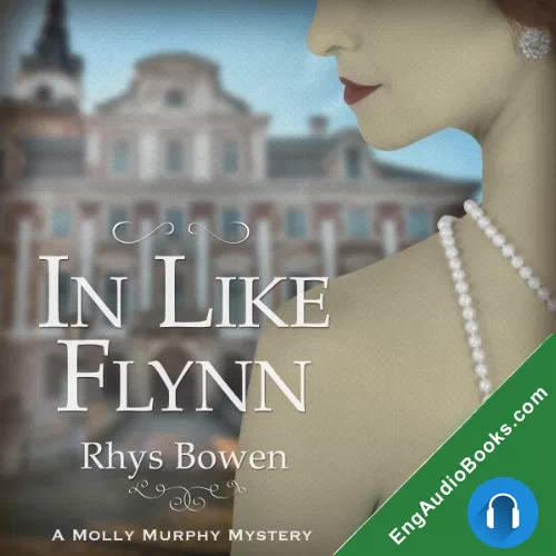 In Like Flynn (Molly Murphy #4) by Rhys Bowen audiobook listen for free