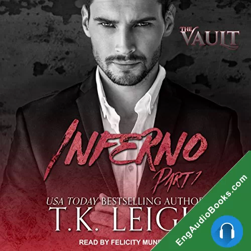 Inferno: Part 1 (The Vault #1) by T. K. Leigh audiobook listen for free