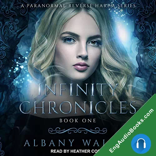 Infinity Chronicles (Infinity Chronicles #1) by Albany Walker audiobook listen for free