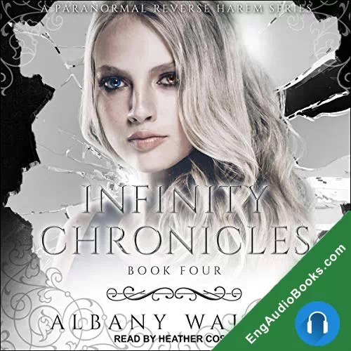 Infinity Chronicles (Infinity Chronicles #4) by Albany Walker audiobook listen for free