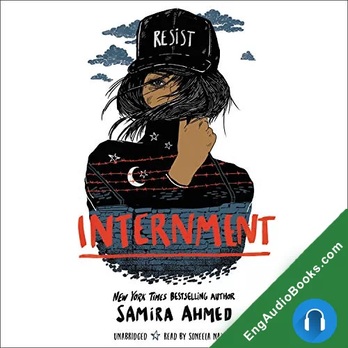 Internment by Samira Ahmed audiobook listen for free