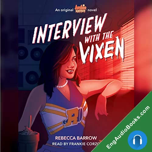 Interview with the Vixen (Archie Horror #2) by Rebecca Barrow audiobook listen for free