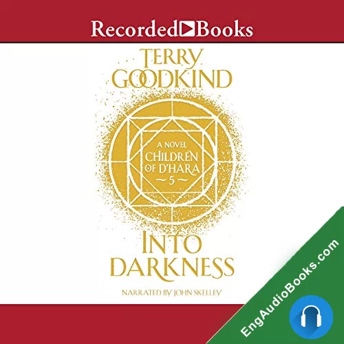 Into Darkness: The Children of D’Hara by Terry Goodkind audiobook listen for free