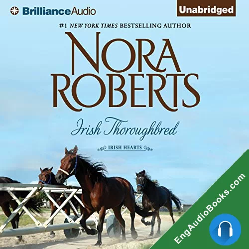 Irish Thoroughbred (Irish Hearts #1) by Nora Roberts audiobook listen for free