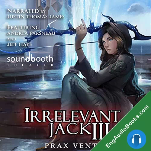 Irrelevant Jack 3 (Irrelevant Jack #3) by Prax Venter audiobook listen for free