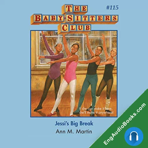 Jessi’s Big Break (The Baby-Sitters Club #115) by Ann M. Martin audiobook listen for free