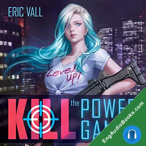 Kill the Power Gamer by Eric Vall audiobook listen for free