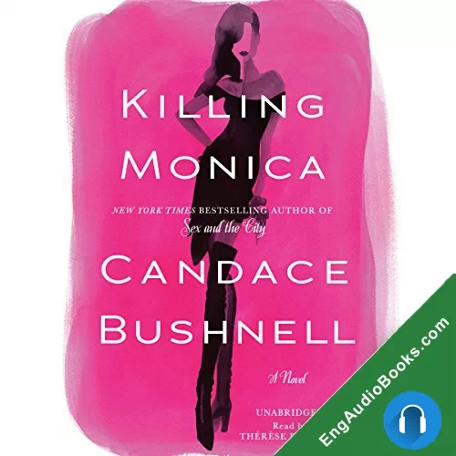 Killing Monica by Candace Bushnell audiobook listen for free