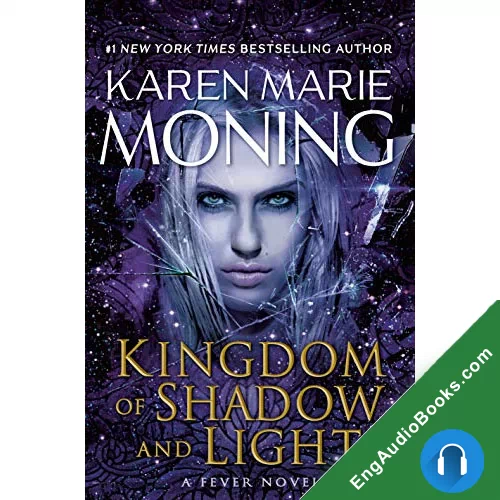 Kingdom of Shadow and Light by Karen Marie Moning audiobook listen for free