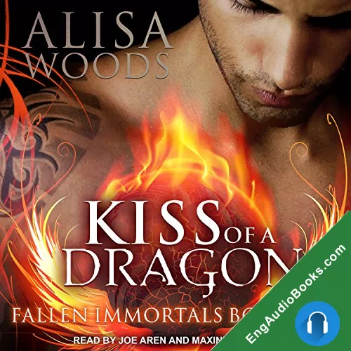 Kiss of a Dragon (Fallen Immortals #1) by Alisa Woods audiobook listen for free