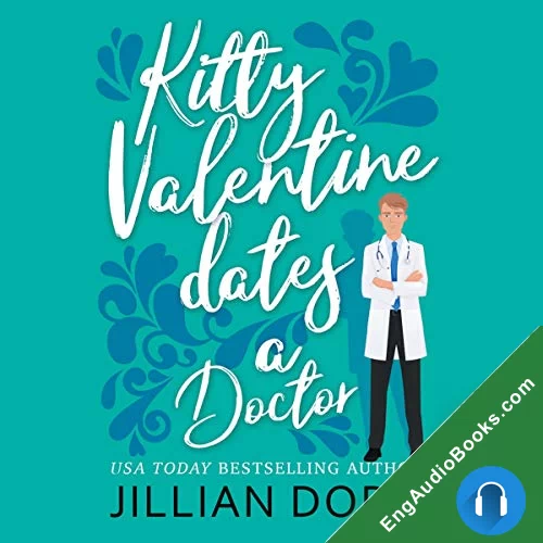 Kitty Valentine Dates a Doctor (Kitty Valentine #2) by Jillian Dodd audiobook listen for free