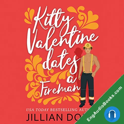 Kitty Valentine Dates a Fireman (Kitty Valentine #4) by Jillian Dodd audiobook listen for free