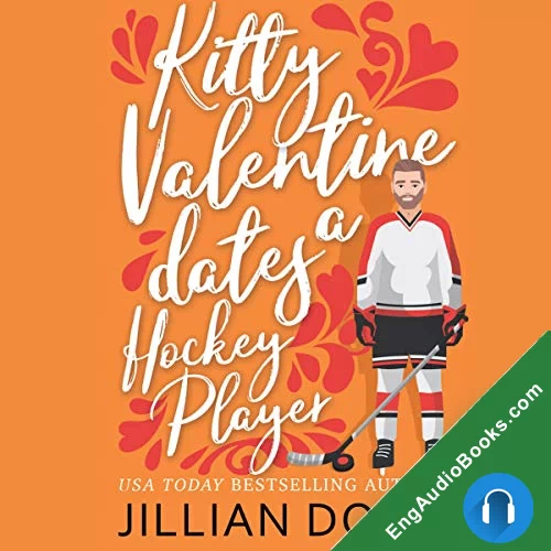 Kitty Valentine Dates a Hockey Player (Kitty Valentine #8) by Jillian Dodd audiobook listen for free