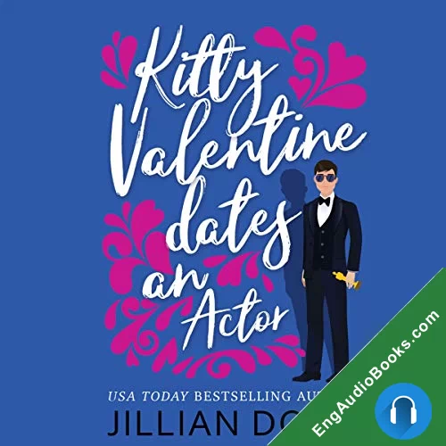 Kitty Valentine Dates an Actor (Kitty Valentine #5) by Jillian Dodd audiobook listen for free