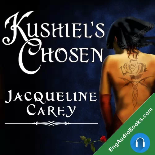 KUSHIEL’S CHOSEN by Jacqueline Carey audiobook listen for free