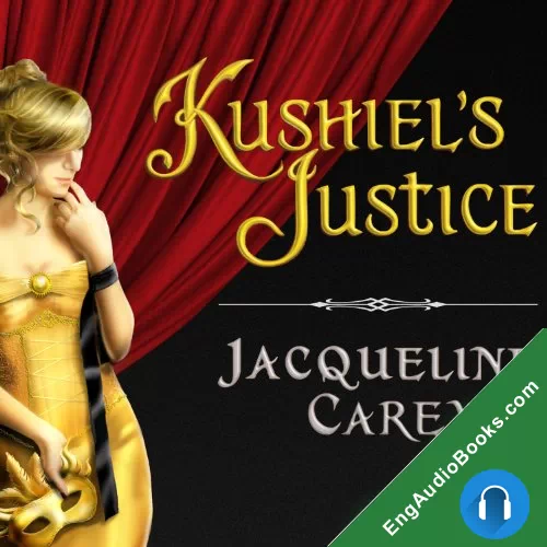 KUSHIEL’S JUSTICE by Jacqueline Carey audiobook listen for free