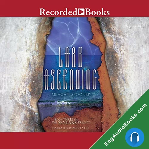 Lark Ascending (Skylark #3) by Meagan Spooner audiobook listen for free