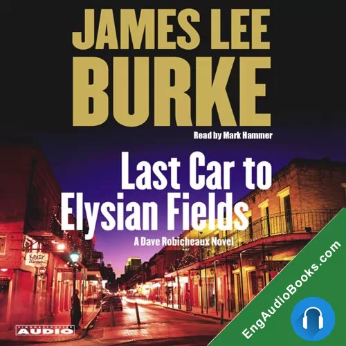 Last Car to Elysian Fields by James Lee Burke audiobook listen for free