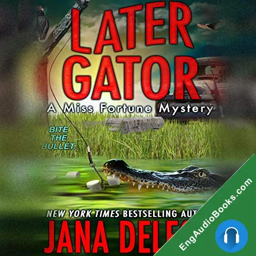 Later Gator by Jana DeLeon audiobook listen for free