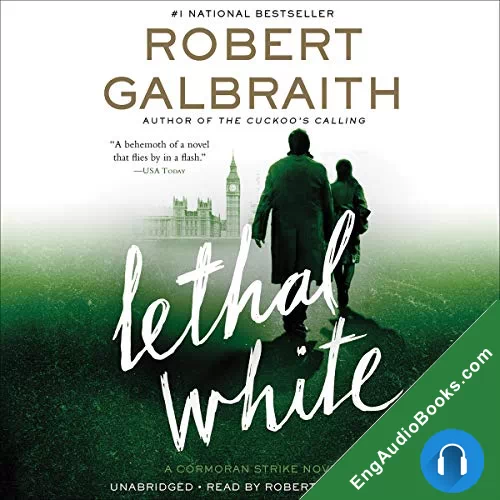 Lethal White (Cormoran Strike #4) by Robert Galbraith audiobook listen for free