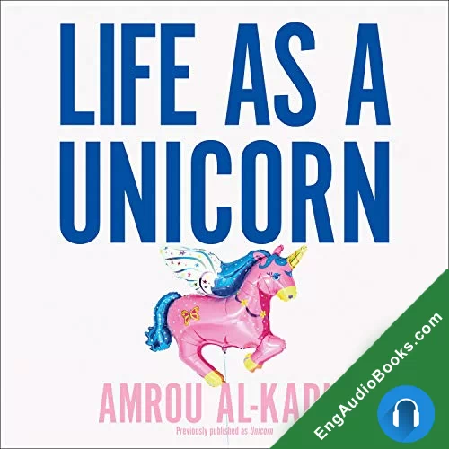 Life as a Unicorn by Amrou Al-Kadhi audiobook listen for free