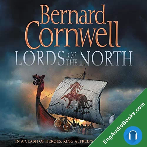 Lords of the North by Bernard Cornwell audiobook listen for free