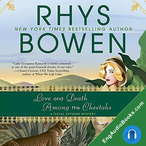 Love and Death Among the Cheetahs (Royal Spyness #13) by Rhys Bowen audiobook listen for free