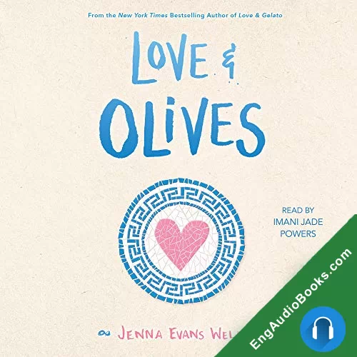 Love & Olives (Love & Gelato #3) by Jenna Evans Welch audiobook listen for free