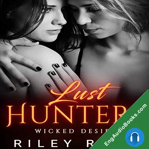 Lust Hunters by Riley Rose audiobook listen for free