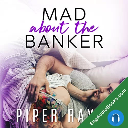 Mad About the Banker (Modern Love #3) by Piper Rayne audiobook listen for free