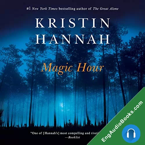 Magic Hours by Kristin Hannah audiobook listen for free