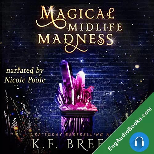 Magical Midlife Madness by K.F. Breene audiobook listen for free