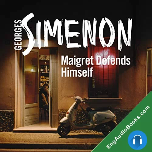 Maigret Defends Himself by Georges Simenon audiobook listen for free