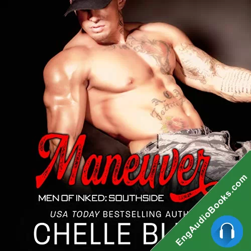 Maneuver (Men of Inked: Southside #1) by Chelle Bliss audiobook listen for free