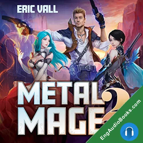 Metal Mage 2 (Metal Mage #2) by Eric Vall audiobook listen for free