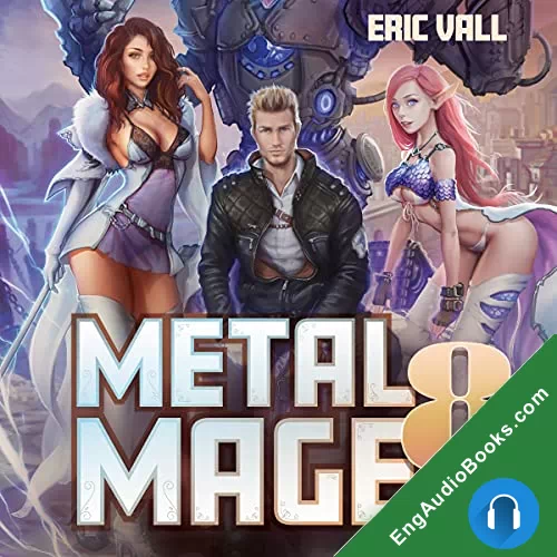 Metal Mage 8 (Metal Mage #8) by Eric Vall audiobook listen for free