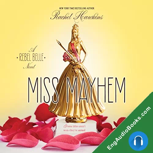 Miss Mayhem (Rebel Belle #2) by Rachel Hawkins audiobook listen for free