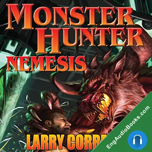 Monster Hunter Nemesis by Larry Correia audiobook listen for free