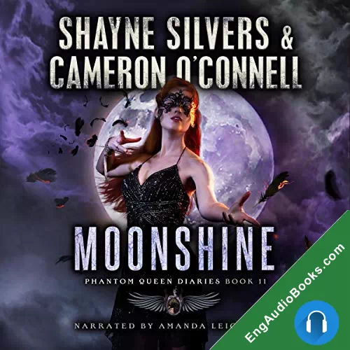 Moonshine (The Phantom Queen Diaries #11) by Cameron O'Connell audiobook listen for free