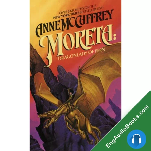 Moreta: Dragonlady of Pern by Anne McCaffrey audiobook listen for free