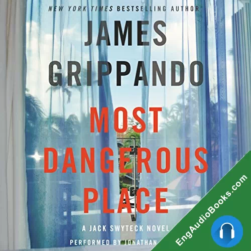 Most Dangerous Place by James Grippando audiobook listen for free