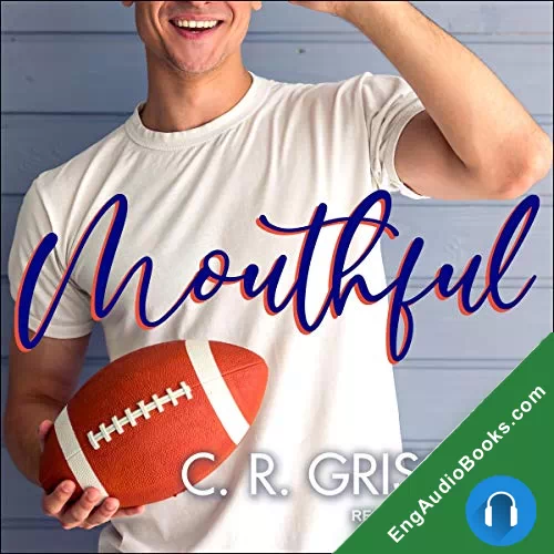 Mouthful (Gladiators of the Gridiron #1) by C.R. Grissom audiobook listen for free