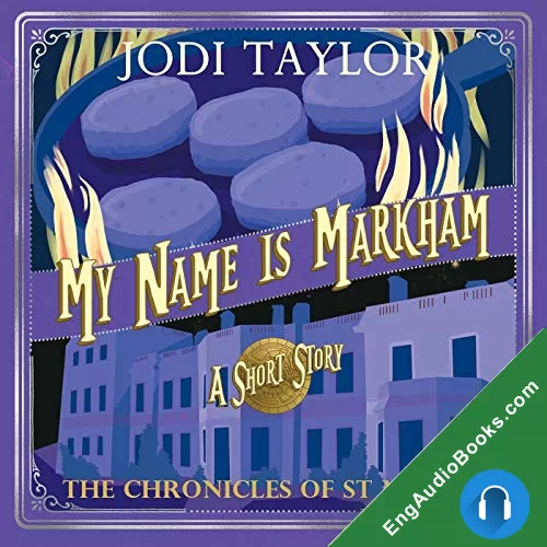 My Name is Markham by Jodi Taylor audiobook listen for free