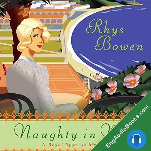 Naughty in Nice (Royal Spyness #5) by Rhys Bowen audiobook listen for free