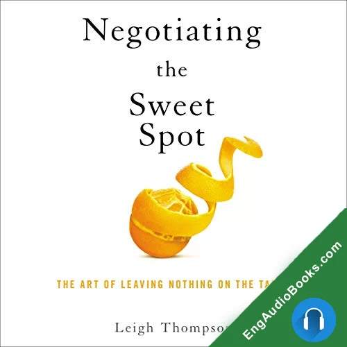 Negotiating the Sweet Spot by Leigh Thompson audiobook listen for free