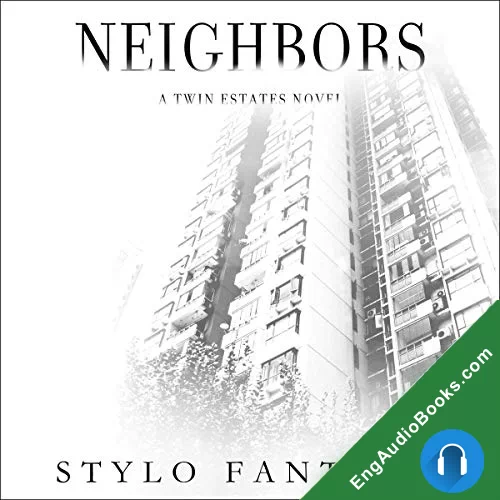 Neighbors (Twin Estates #1) by Stylo Fantome audiobook listen for free