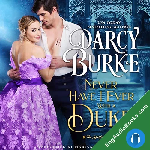 Never Have I Ever With a Duke (The Spitfire Society #1) by Darcy Burke audiobook listen for free