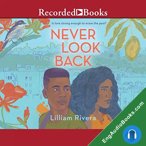 Never Look Back by Lilliam Rivera audiobook listen for free